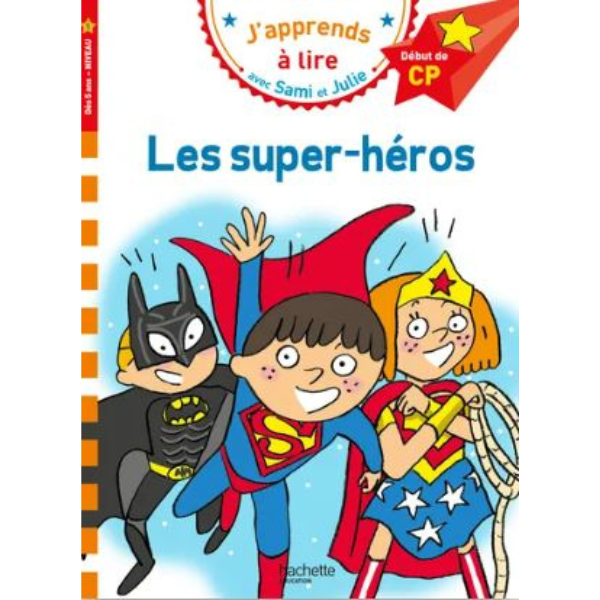 SAMI ET JULIE CP NIVEAU 1 LES SUPER-HEROS