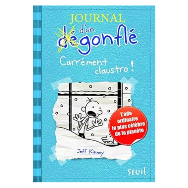 JOURNAL D'UN DEGONFLE - TOME 6 - CARREMENT CLAUSTRO - JOURNAL D'UN DE
