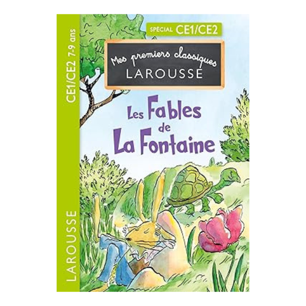 MES PREMIERS CLASSIQUES LAROUSSE - LES FABLES DE LA FONTAINE - CE1/CE