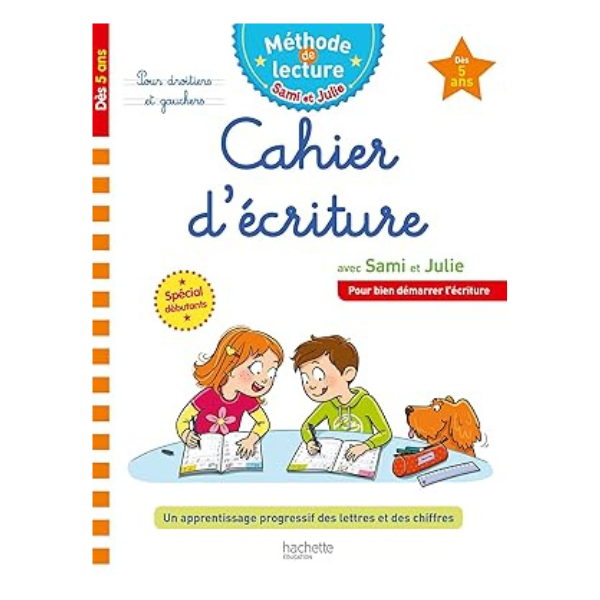 SAMI ET JULIE CAHIER D'ECRITURE DES 5 ANS