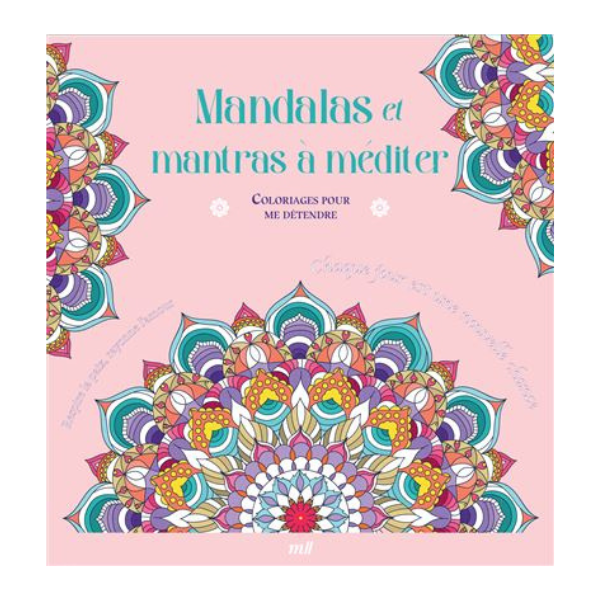 MANDALAS ET MANTRAS A MEDITER - COLORIAGES POUR ME DETENDRE - 48 COLO