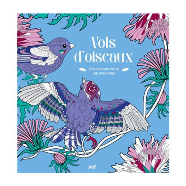 VOLS D'OISEAUX - COLORIAGES POUR ME DETENDRE