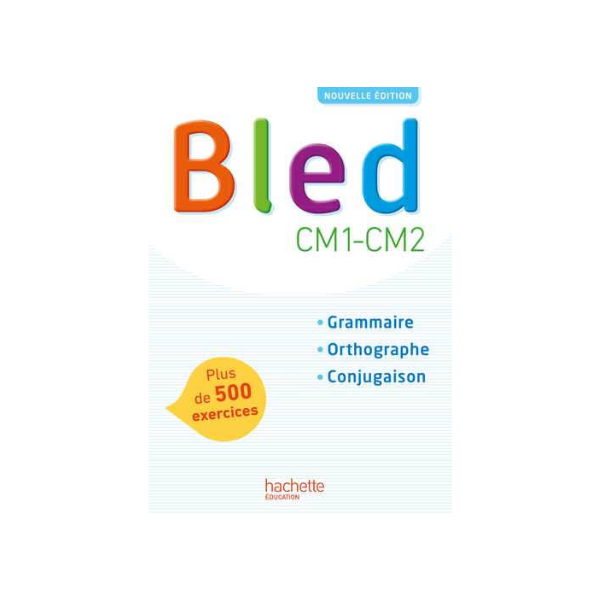 BLED CM1/CM2 - CAHIER DE L'ELEVE CM1 - EDITION 2020