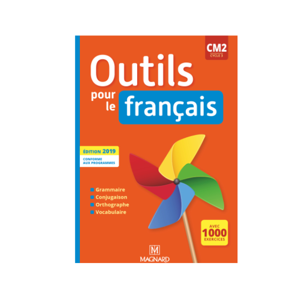 OUTILS POUR LE FRANCAIS : CM2 ; MANUEL DE L'ELEVE (EDITION 2019)