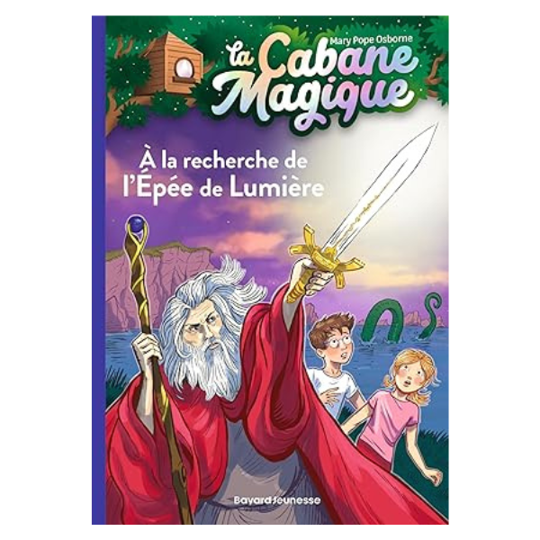 LA CABANE MAGIQUE, TOME 26 - A LA RECHERCHE DE L'EPEE DE LUMIERE