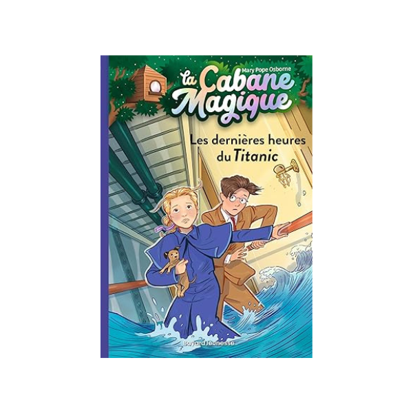 LA CABANE MAGIQUE - TOME 16 - LES DERNIERES HEURES DU TITANIC (1999)