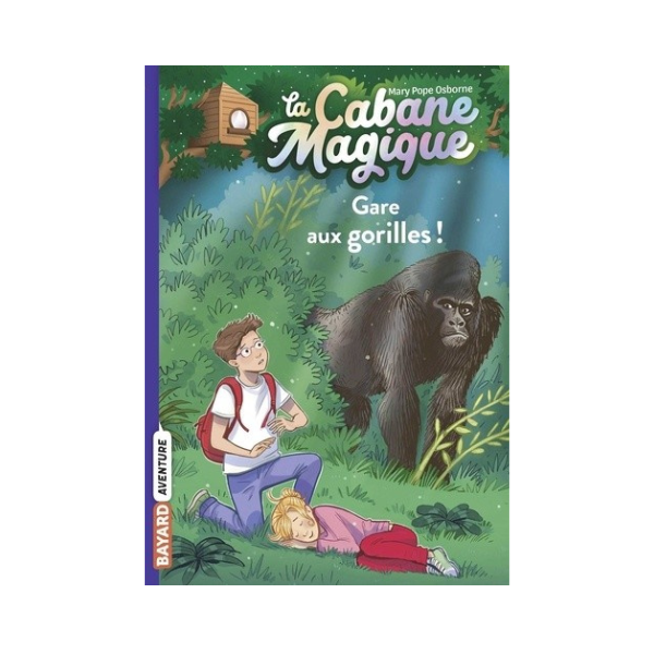 LA CABANE MAGIQUE, TOME 21 - GARE AUX GORILLES !