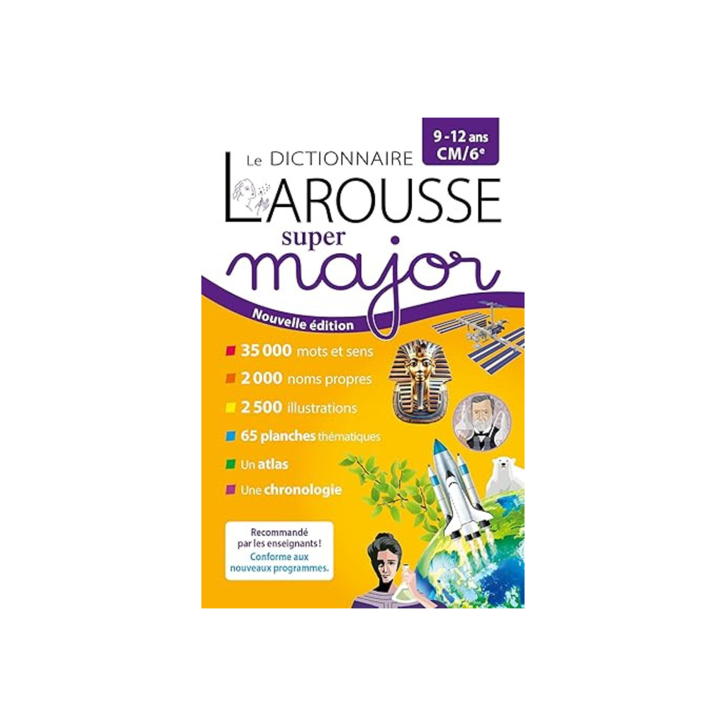 LE DICTIONNAIRE LAROUSSE SUPER MAJOR 9/12 ANS CM/6E