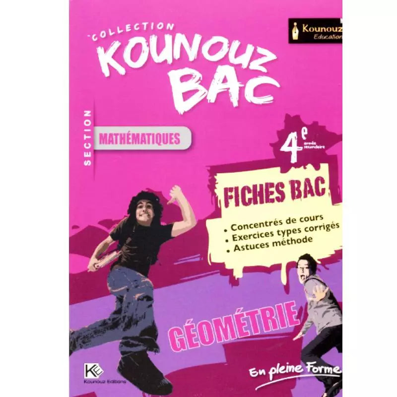 Kounouz Fiches Bac Géométrie - 4ème Mathématiques.