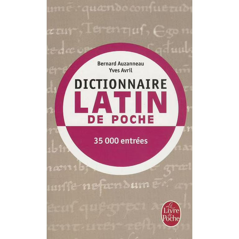 Dictionnaire Latin de Poche.