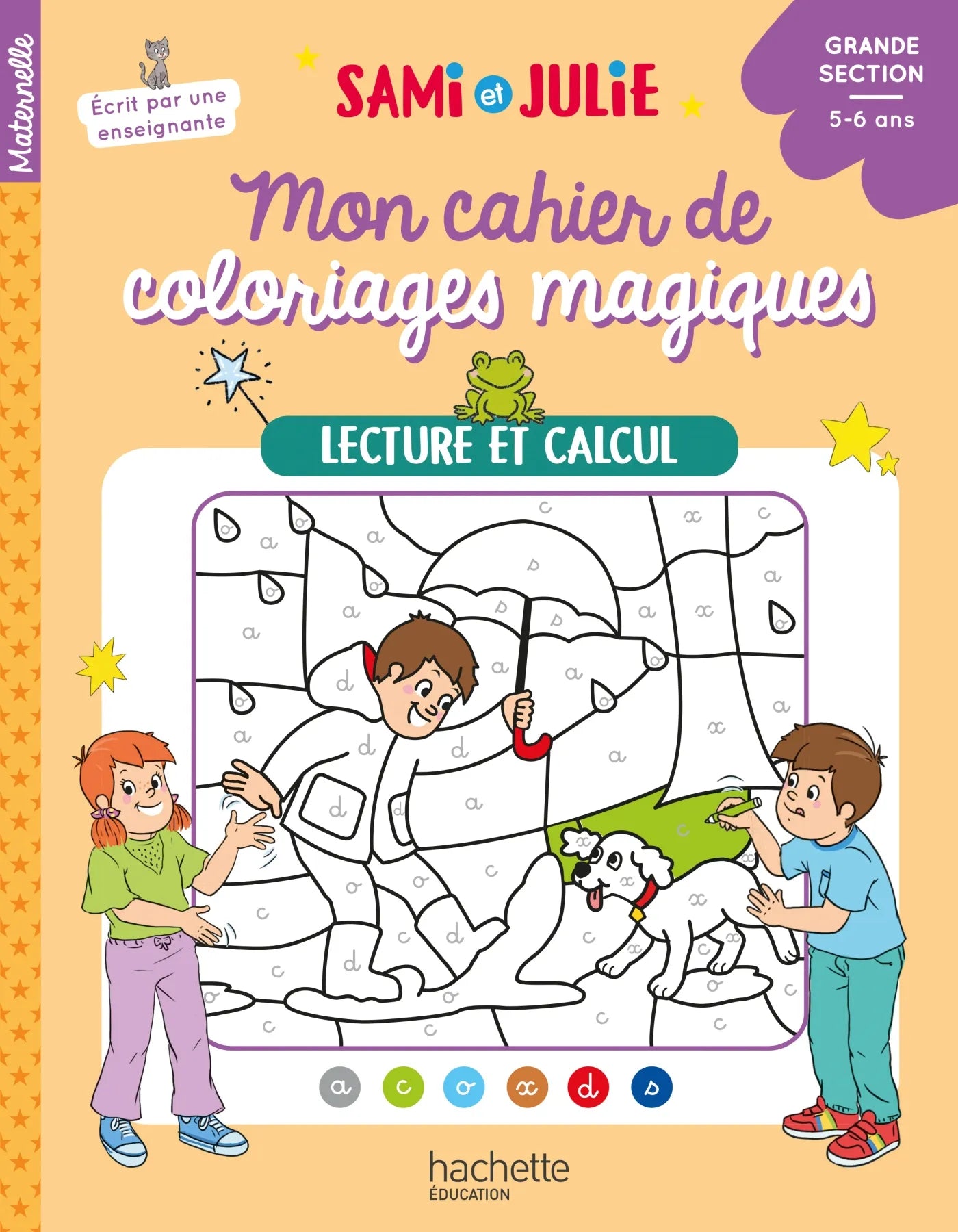 MON CAHIER DE COLORIAGES MAGIQUES AVEC SAMI ET JULIE
