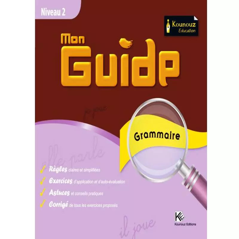 Mon Guide Grammaire - Niveau 2 - Kounouz.