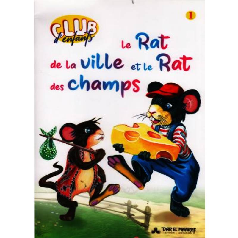 CLUB D ENFANTS 1-LE RAT DE LA VILLE ET LE RAT DES