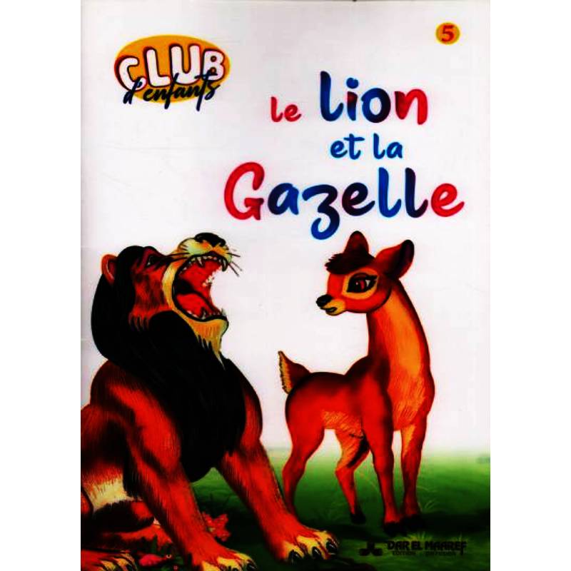 CLUB D ENFANTS 7-LE LION ET LA GAZELLE