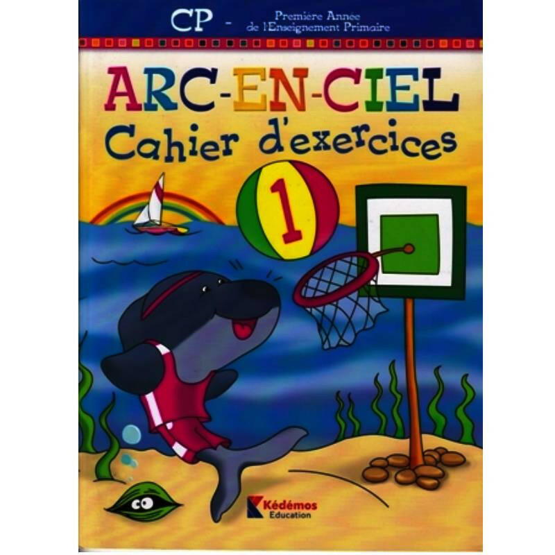 ARC-EN-CIEL CAH D EXERCICES 1 CP.