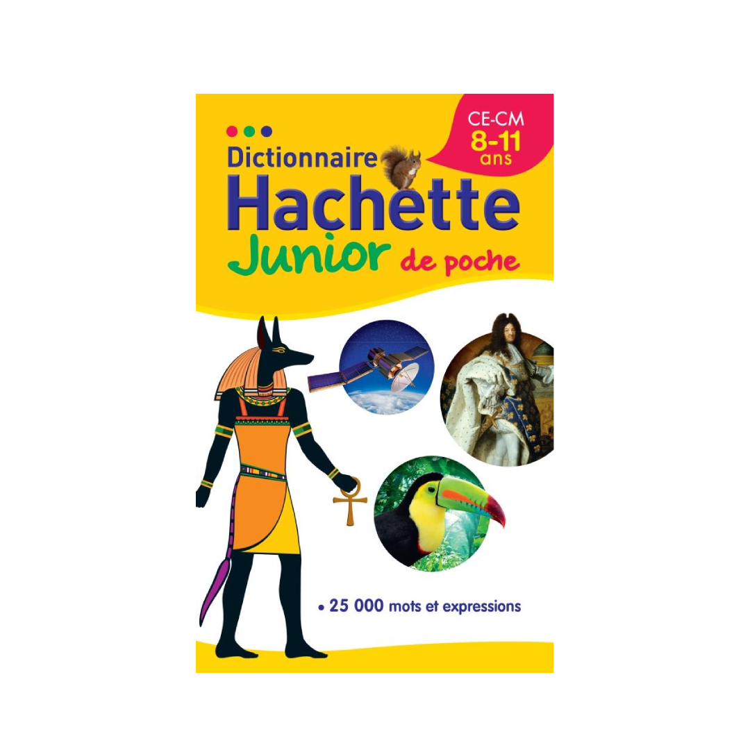Dictionnaire Hachette Junior de Poche (8-11 ans).
