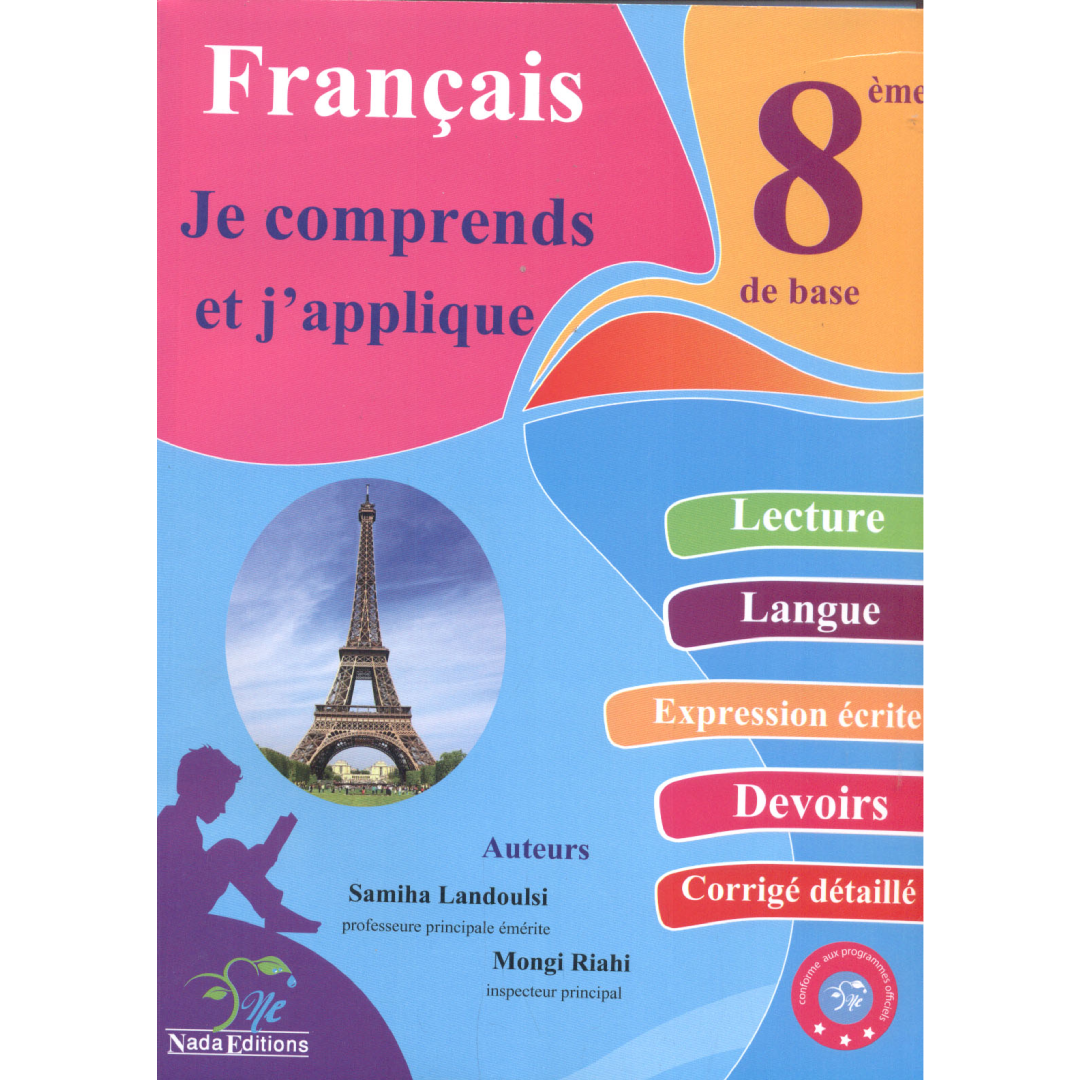 Je Comprends et J'applique Français - 8ème Année de Base.
