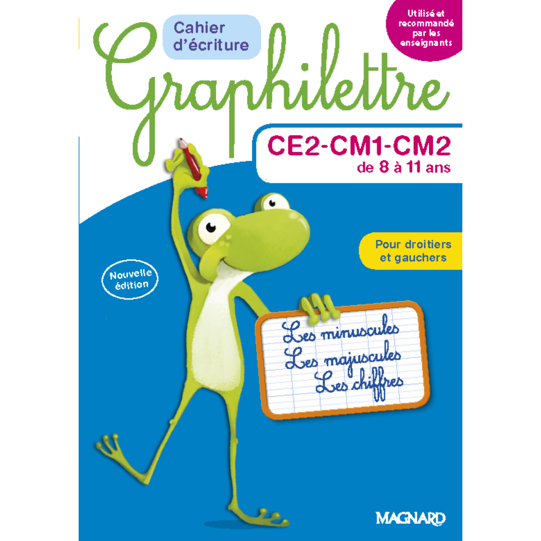 Graphilettre - Cahier d'Écriture CE2-CM1-CM2 de 8 à 11 ans.