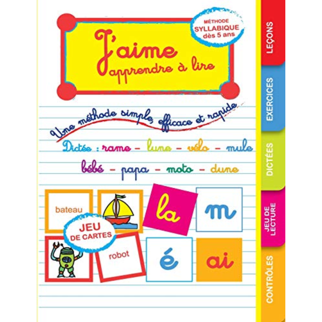 J'aime apprendre à lire - Méthode syllabique.