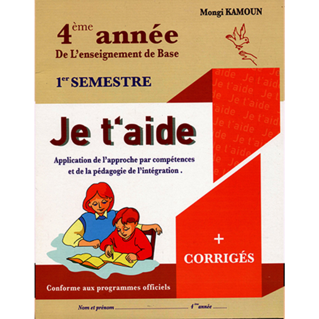 JE T'AIDE : Français - 4ème Année : Sem 1.