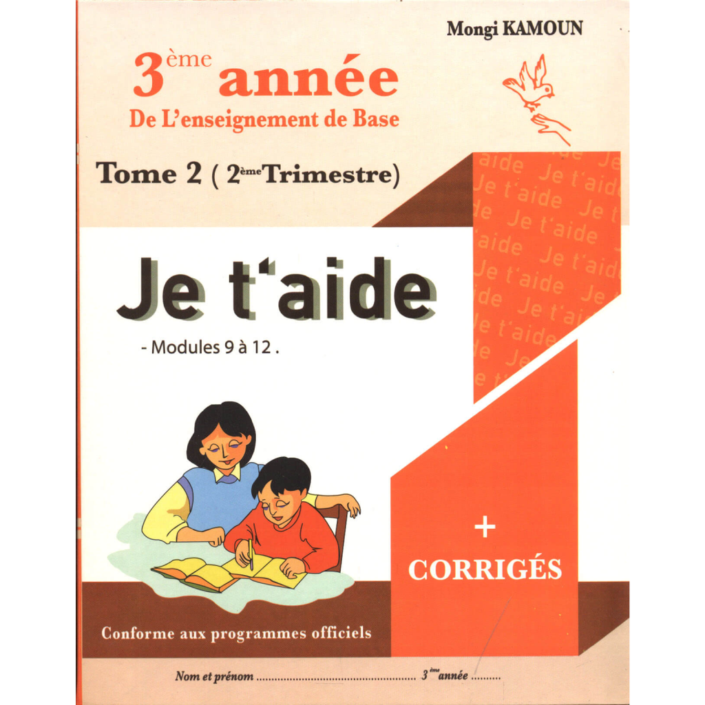 JE T'AIDE : Français - 3ème Année : Sem 2.