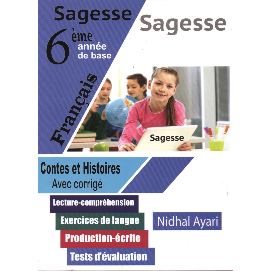 Sagesse Contes Et Histoires - 6ème Année Primaire.