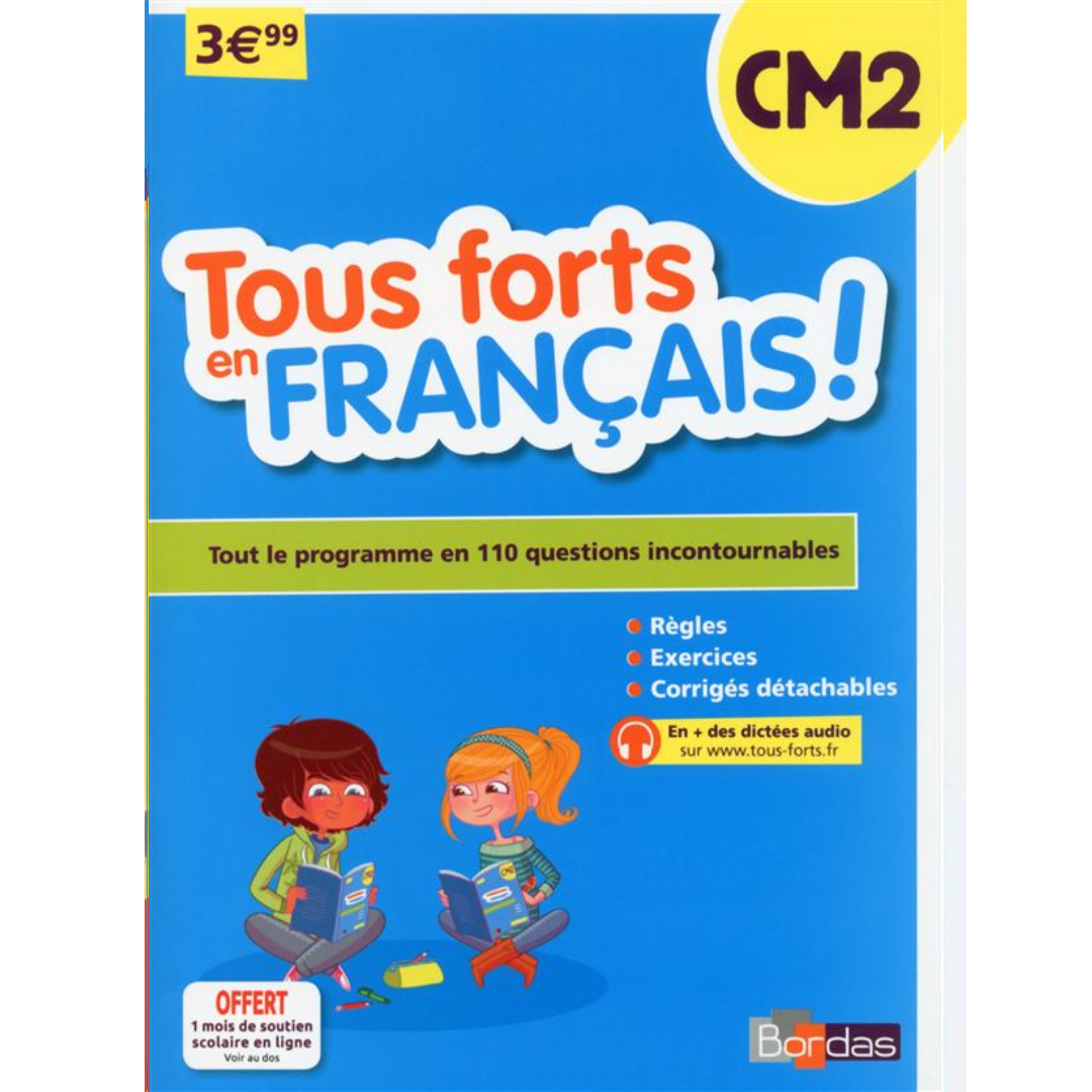 Je comprends tout ! : Français CM2.