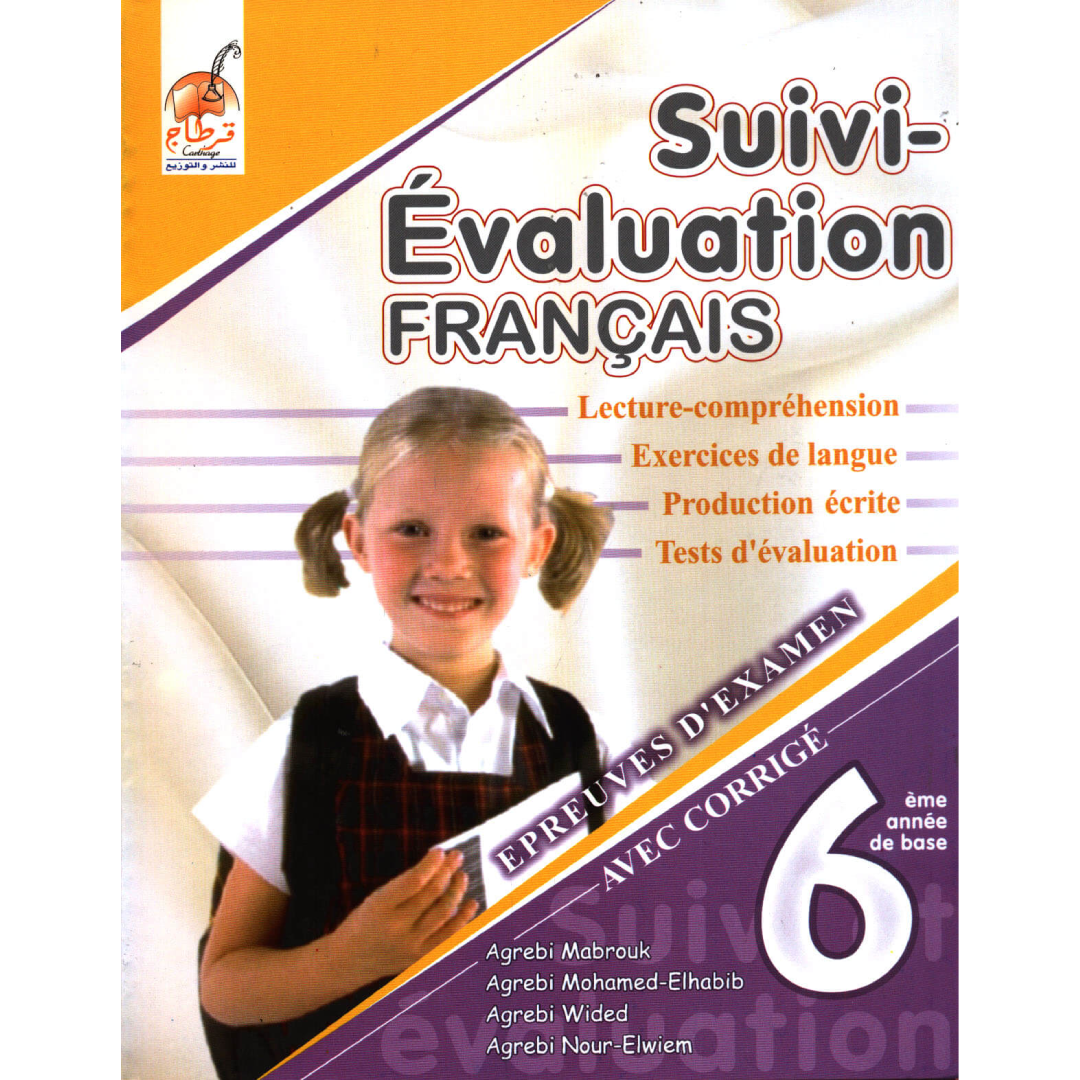 Suivi et Evaluation Français - Toute L'Année - 6ème Année Primaire.
