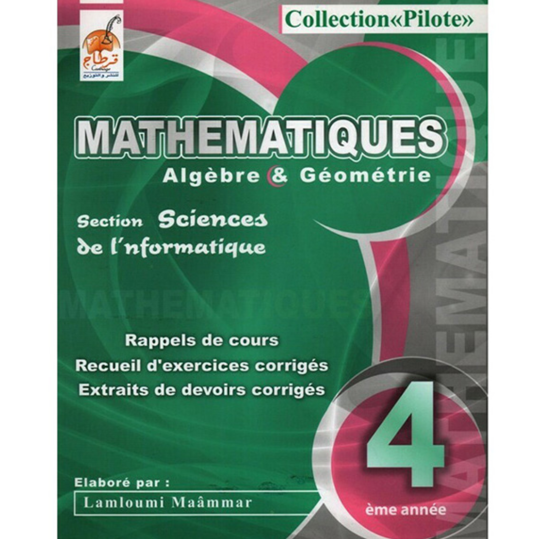 Pilote - Mathématiques - 4ème Sciences DE L'informatique.