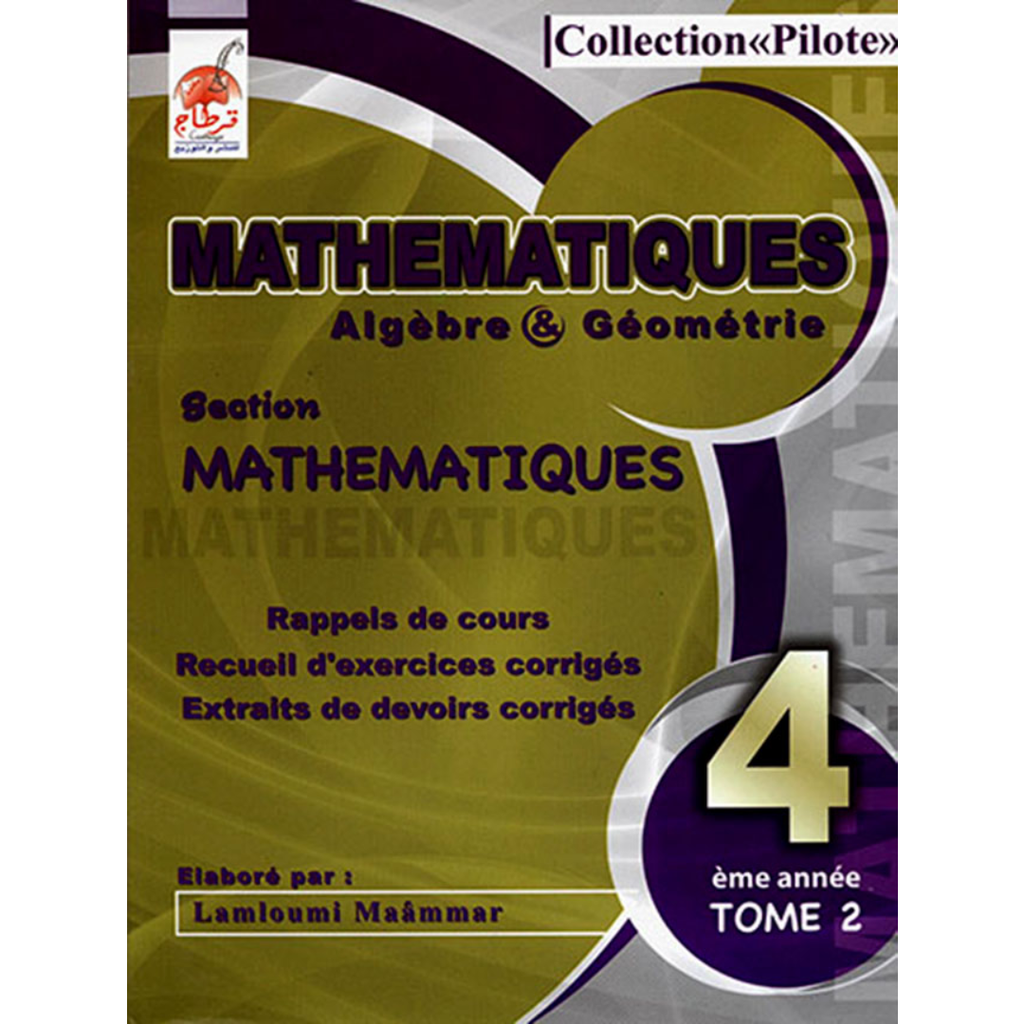 Pilote Mathématiques - Tome 2 - 4ème Mathématiques.