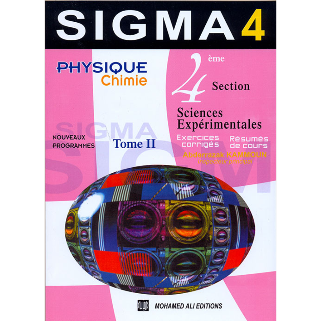 Sigma Physique Chimie - Tome 2 - 4ème Sciences Exp..