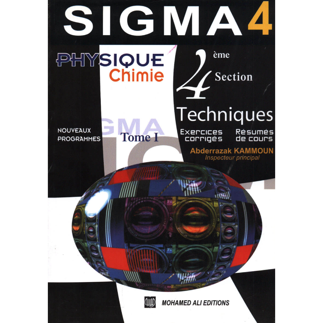 Physique Chimie Sigma 4 - Tome 1 - 4ème Techniques.