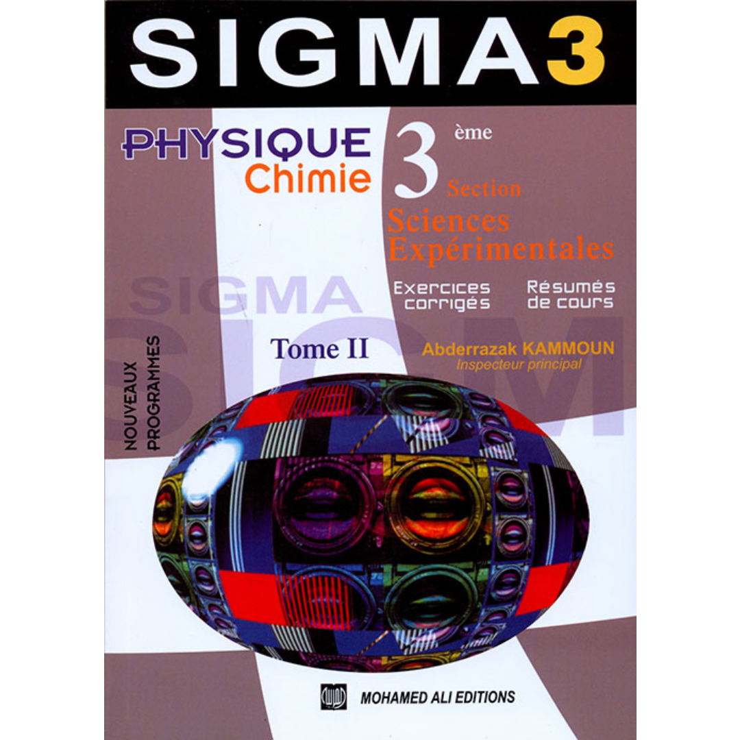 Physique Chimie Sigma 3 - Tome 2 - 3ème Sciences.