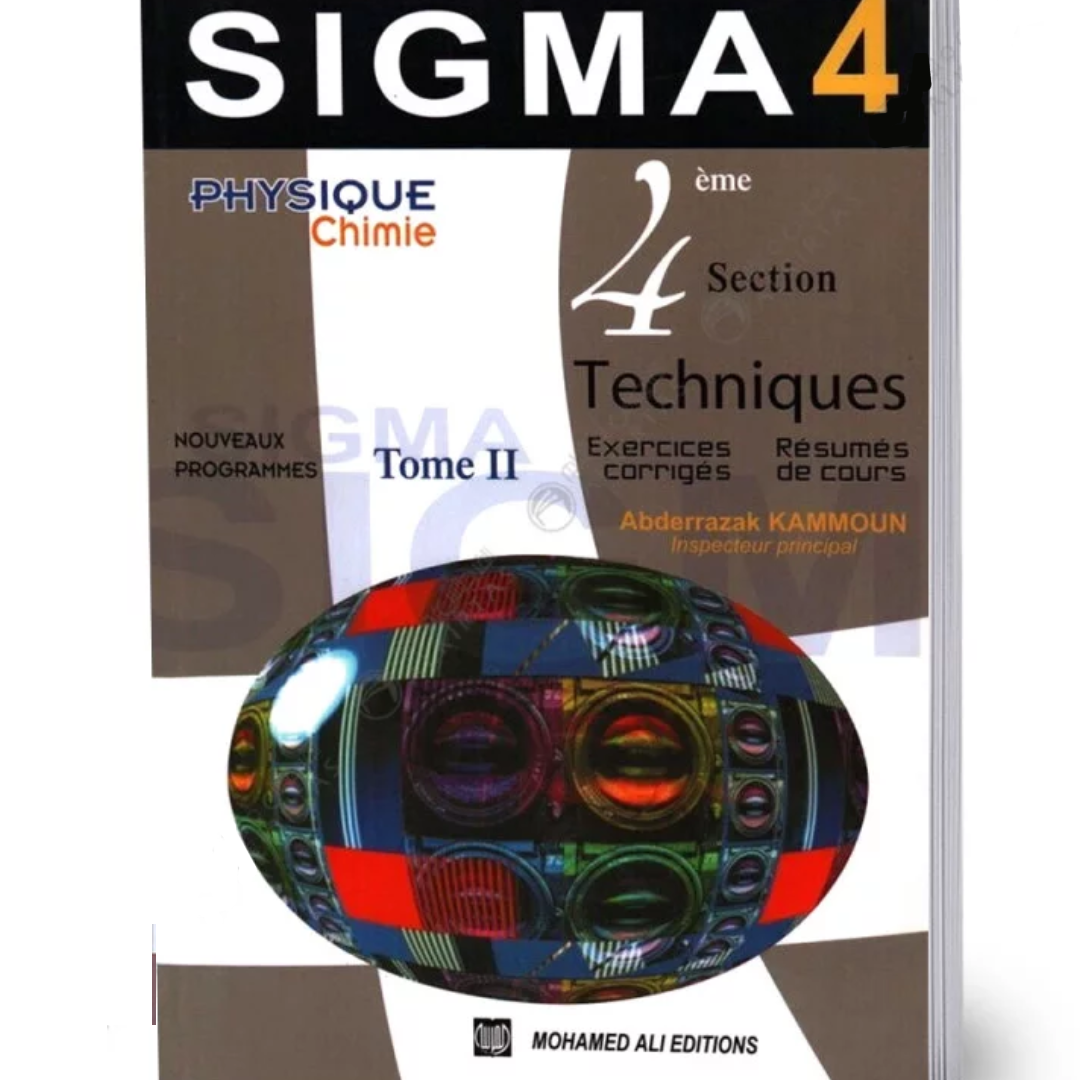 Sigma - Physique Chimie - Tome 2 - 4ème Techniques.