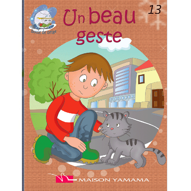 La série "Boules de Neige".