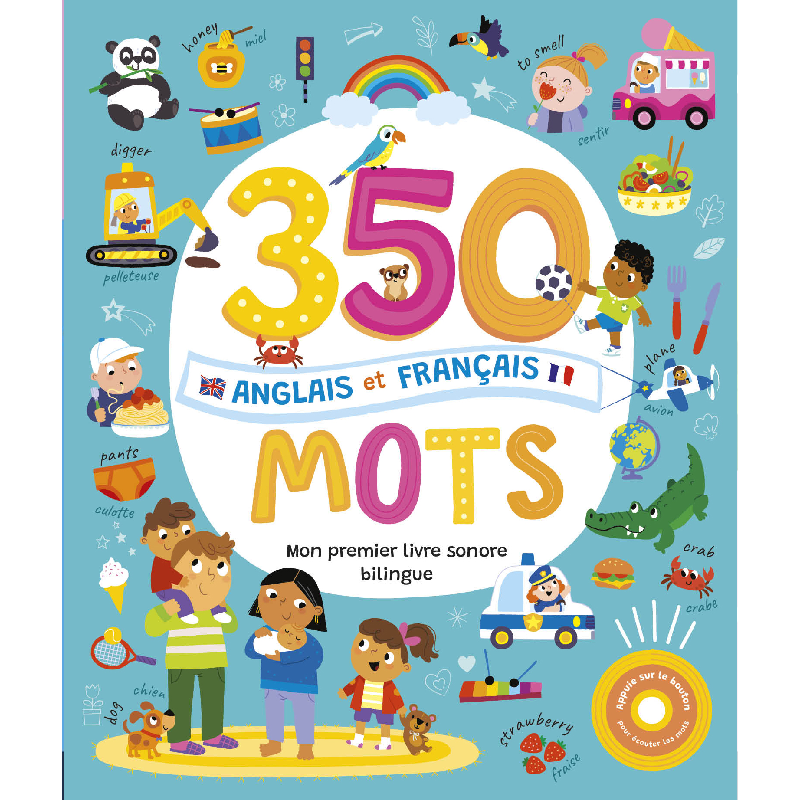 Mon premier livre sonore bilingue - 350 mots anglais/français.