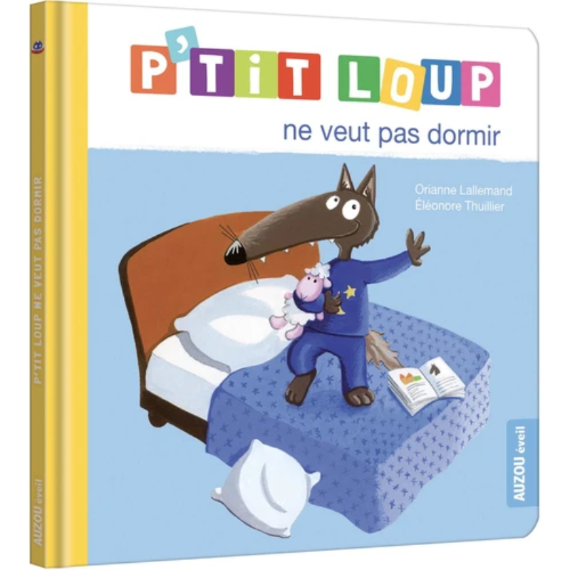 P'tit Loup - Ne Veut Pas Dormir - Auzou.