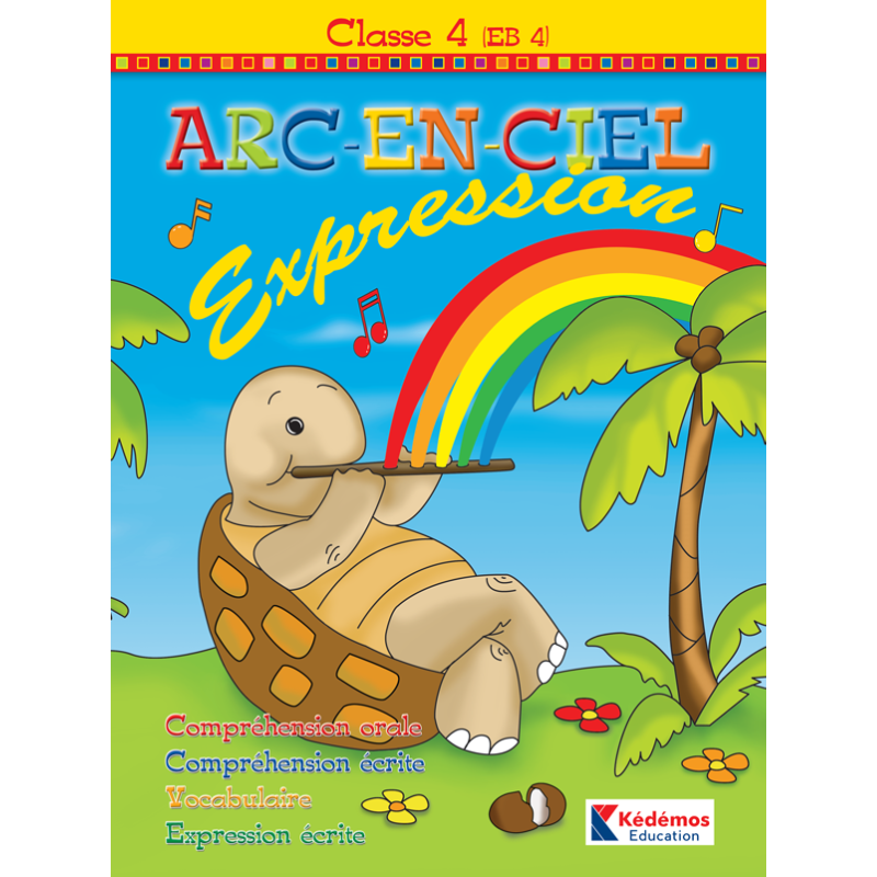 Cahier d'Expression - EB4 - Arc-En-Ciel.