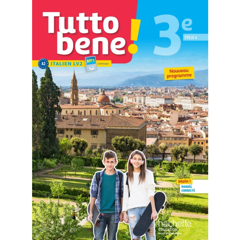 Tutto Bene! Italien Cycle 4 / 3e LV2 – Livre de l'Élève | Éd. 2017.