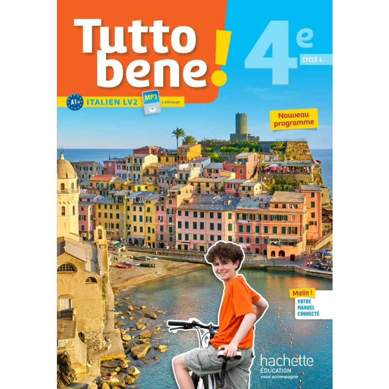 Tutto Bene! Italien Cycle 4 / 4e LV2 – Livre de l'Élève | Éd. 2017.