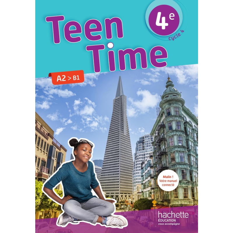 Teen Time Anglais Cycle 4 / 4e – Livre Élève | Éd. 2017.