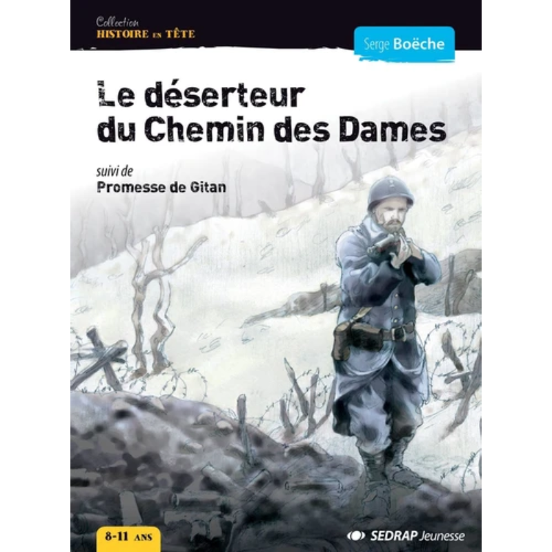 Déserteur du Chemin des Dames – Roman.