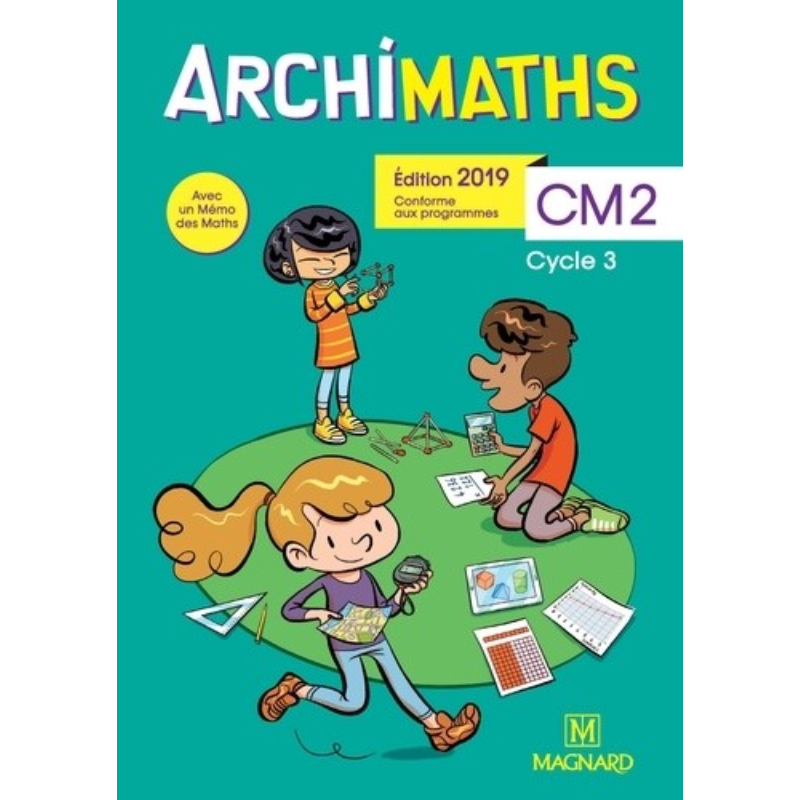 Archimaths CM2 2019 – Manuel de l’Élève + Mémo des Maths.