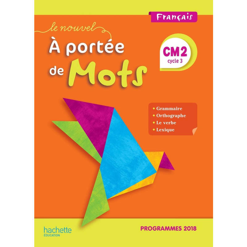 Le Nouvel À Portée de Mots CM2 – Manuel Élève | Éd. 2019.