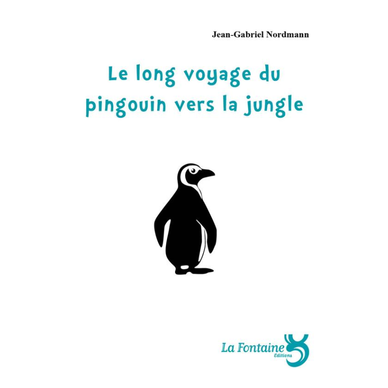 Le Long Voyage du Pingouin vers la Jungle.