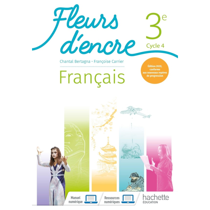 Fleurs d'Encre Français 3e - Livre élève (Edition 2020).