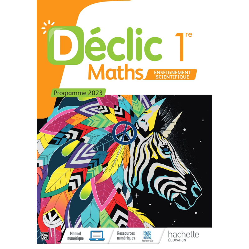 Déclic - Maths Enseignement Scientifique 1ère - Livre élève (2023).