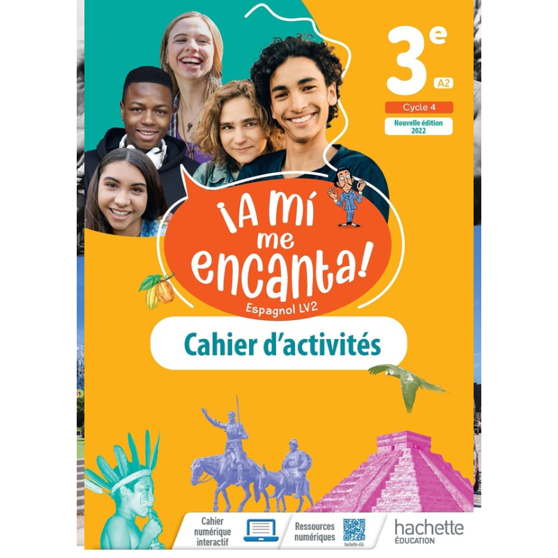 A Mi Me Encanta Cycle 4 3e - Cahier d'Activités (2022).