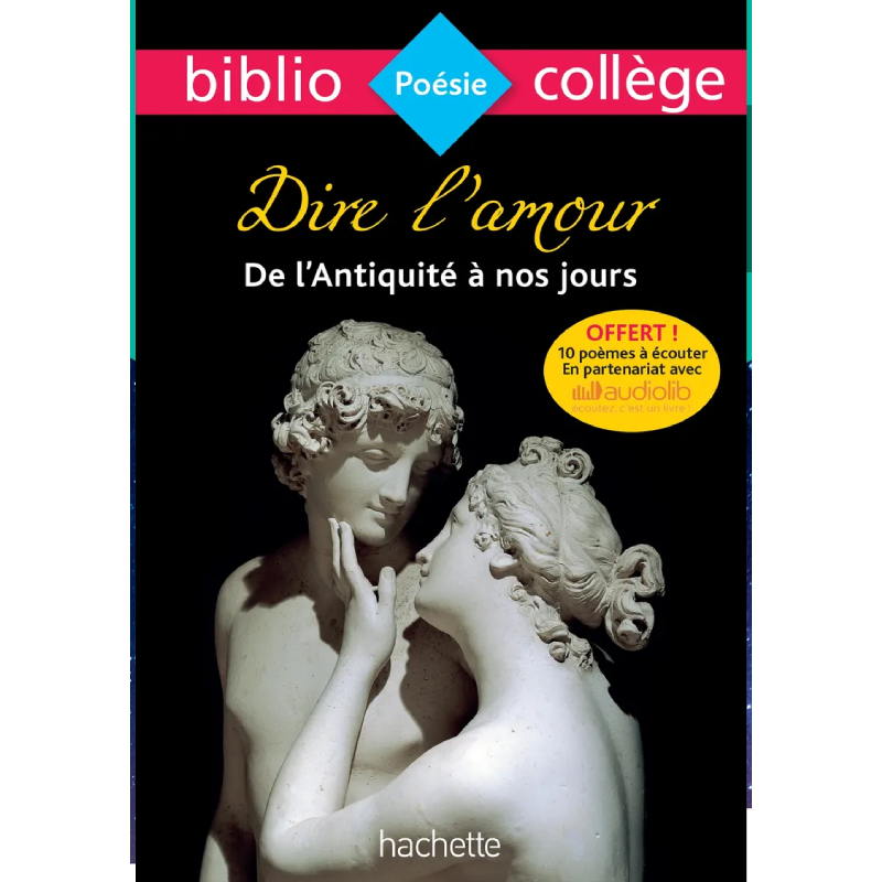 Bibliocollège - Dire l'Amour de l'Antiquité à nos Jours.