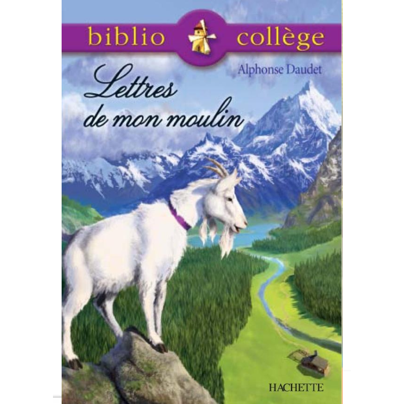 Bibliocollège - Lettres de Mon Moulin - Récits de Daudet.